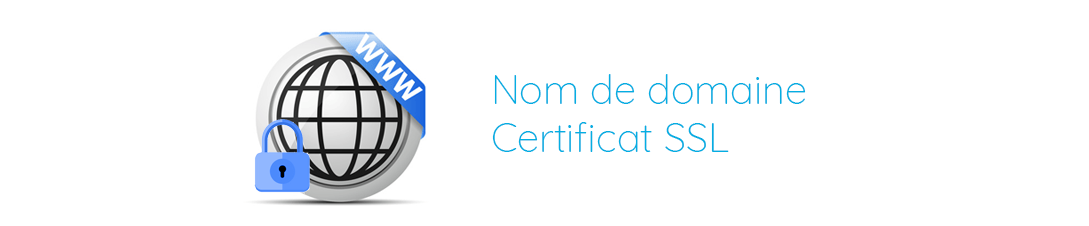Noms de domaine - Certificats SSL